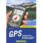 GPS auf Outdoor-Touren: Praxisbuch und Ratgeber f�&hellip von Uli Benker