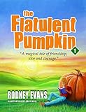 The Flatulent Pumpkin (Tales Flatulent Pumpkin)