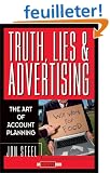 Truth, Lies, and Advertising: The Art of Account Planning