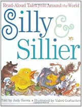 Silly & Sillier: Read Aloud Tales from Around the World