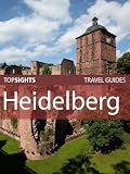 Top Sights Travel Guide: Heidelberg (Top Sights Travel Guides)