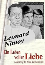 Ein Leben voller Liebe: Gedichte auf den Reisen durch das Leben