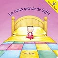 La Cama Grande de Sofia [SPA-CAMA GRANDE DE SOFIA] [Spanish Edition]