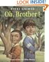 Oh, Brother!
