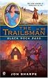 The Trailsman #302: Black Rock Pass (Trailsman)