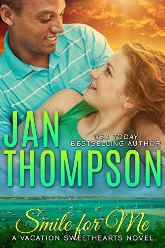 Smile for Me: A Multiracial Christian Romance Novel (Vacation Sweethearts Book 1)