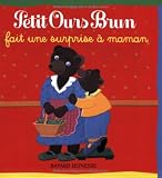Petit Ours Brun fait une surprise Ã  sa maman (French Edition)