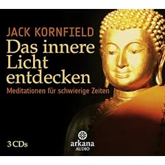 Das innere Licht entdecken: Meditationen f�r schwierige Zeiten
