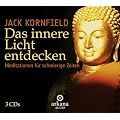 Das innere Licht entdecken: Meditationen f�r schwierige Zeiten