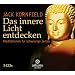 Das innere Licht entdecken: Meditationen f�r schwierige Zeiten