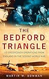 The Bedford triangle : US undercover operations from England in the Second World War
