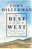 The Best of the West: An Anthology of Classic Writing from the American West