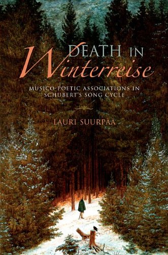 Death in Winterreise: Musico-Poetic Associations in Schubert's Song Cycle (Musical Meaning and Interpretation)