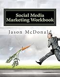 Social Media Marketing Workbook: How to Use Social Media for Business