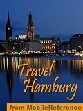 Travel Hamburg, Germany 2012 - Illustrated guide, phrasebook and maps. (Mobi Travel)
