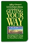 The Little Green Book of Getting Your Way