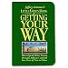 Little Green Book of Getting Your Way: How to Speak, Write, Present, Persuade, Influence, and Sell Your Point of View to Others