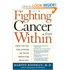 Fighting Cancer from Within: How to Use the Power of Your Mind for Healing