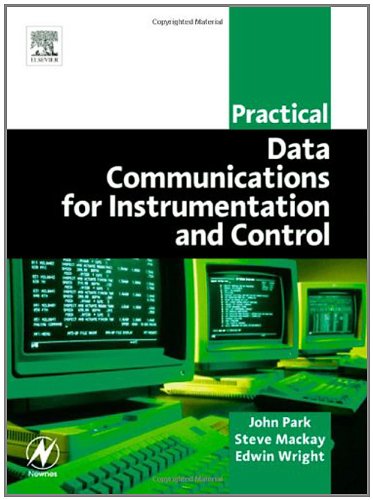 Practical Data Communications for Instrumentation and Control (IDC Technology)