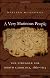 A Very Mutinous People: The Struggle for North Carolina, 1660-1713