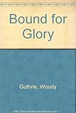 Bound for glory