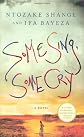 Some Sing, Some Cry
