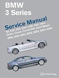BMW 3 Series (E46) Service Manual: 1999, 2000, 2001, 2002, 2003, 2004, 2005: M3, 323i, 325i, 325xi, 328i, 330i, 330xi, Sed...