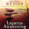 Lazarus Awakening: Finding Your Place in the Heart of God