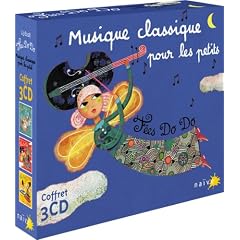 F�es Do Do : Musique Classique pour les petits (Coffret 3 CD)