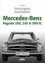 Praxisratgeber Klassikerkauf Mercedes-Benz Pagode 230, 250 & 280 SL