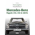 Praxisratgeber Klassikerkauf Mercedes-Benz Pagode 230, 250 & 280 SL