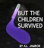 But the Children Survived