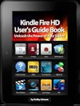 Kindle Fire HD User's Guide Book: Unl...
