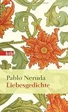 Liebesgedichte: 20 Liebesgedichte und ein Lied der Verzweiflung (Das Besondere Taschenbuch)
