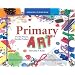 Primary Art: It's the Process, Not the Product