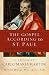 The Gospel According to St. Paul: Meditations on His Life and Letters