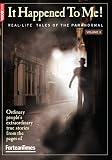 It happened to me! : real-life tales of the paranormal