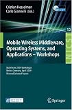 Mobile Wireless Middleware, Operating Systems and Applications - Workshops: Mobilware 2009 Workshops, Berlin, Germany, April 28-29, 2009, Revised Selected ... and Telecommunications Engineering)