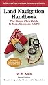 Land Navigation Handbook: The Sierra Club Guide to Map, Compass and GPS (Sierra Club Outdoor Adventure Guide)