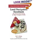 Land Navigation Handbook: The Sierra Club Guide to Map, Compass and GPS (Sierra Club Outdoor... by  W. S. Kals