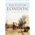 The City of London (Britain in Old Photographs (History Press))