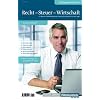 Die Expertenseiten: Recht - Steuer - Wirtschaft: Ihr Magazin f�r Rechtsberatung, Steuerpr�fung und Wirtschaftsfragen