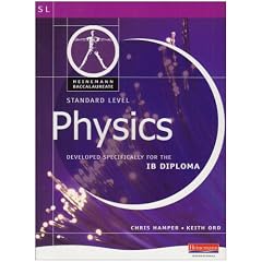 Physics: Standard Level : Developed Specifically for Te IB Diploma (Pearson International Baccalaureate Diploma: International Editions)