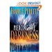 Piercing the Darkness