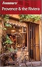 Frommer's Provence & the Riviera (Frommer's Complete)
