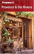 Frommer's Provence & the Riviera (Frommer's Complete)