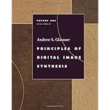 principles of digital image synthesis the morgan kaufmann series in computer graphics 2 volume set