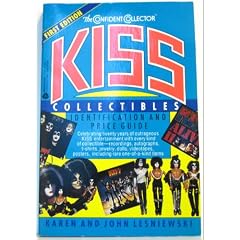 Kiss Collectibles: Identification and Price Guide (Confident Collector) by Karen Lesniewski