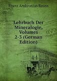 Produkt-Bild: Lehrbuch Der Mineralogie, Volumes 2-3 (German Edition)