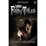 Zombie Cinderella (Zombie Fairy Tales #1)